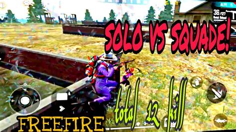 Playing Freefiresolo Vs Squade With Total 12 Kill Must Watch