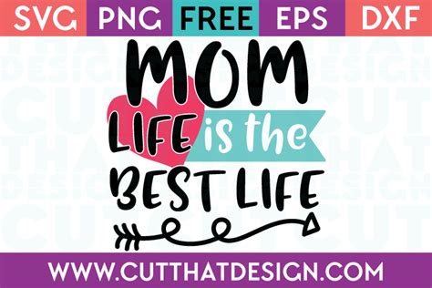 Download Free SVG Files | Free SVG Mom Life is the Best Life Cut ...