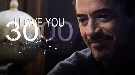 Well you're in luck, because here they come. (Marvel) Tony Stark | I love you 3000 - YouTube
