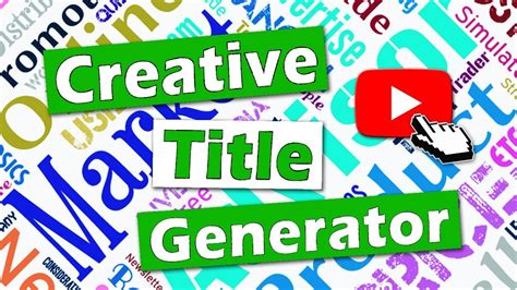Use A Creative Title Generator To Make Compelling Headlines Youtube