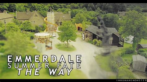 Emmerdale Summer Fate The Way Youtube