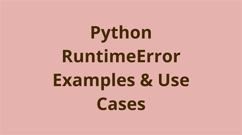 Python Runtimeerror Examples Use Cases Initial Commit