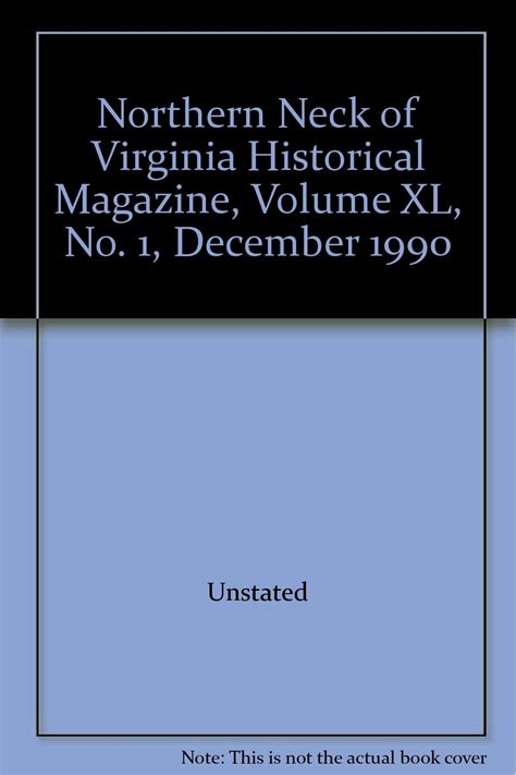 Northern Neck Of Virginia Historical Magazine Volume Xl No 1