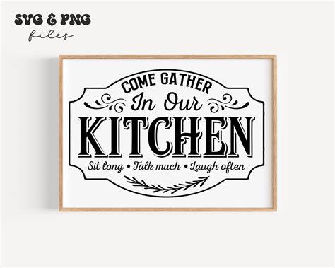Come Gather In Our Kitchen Svg Kitchen Sign Svg Farmhouse Etsy