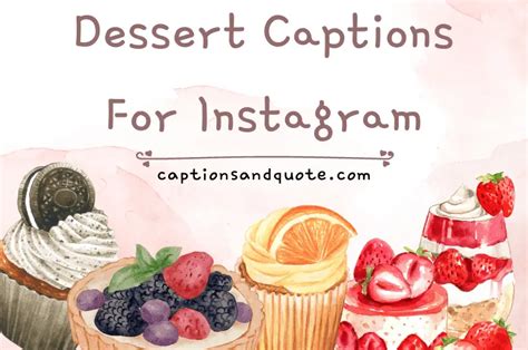 Best Dessert Captions And Quotes For Instagram In 2024