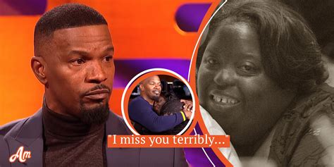 jamie foxx lived with sister with down syndrome and lost her 18 years later — he will love her