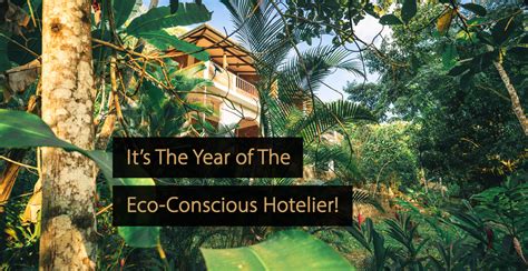 The Year Of The Eco Conscious Hotelier
