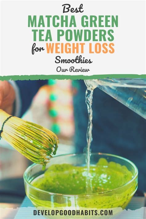 Jan 06, 2020 · 10 best green tea for weight loss 2020 the ultimate guide matcha green tea powder: 9 Best Matcha Green Tea Powders for Weight Loss Smoothies