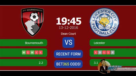 Maybe except tottenham fans lol. Bournemouth vs Leicester PREDICTION (by 007Soccerpicks.com ...