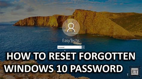 Windows 10 How To Reset Your Forgotten Windows 10 Password For Free