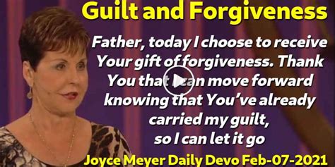 Joyce Meyer February 07 2021 Daily Devotional Guilt And Forgiveness