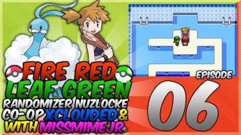 Pokemon Fire Red Leaf Green Randomizer Nuzlocke Co Op W Missmimejr Episode 06 Youtube