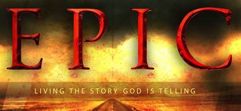Epic Online Class Blog The Story God Is Telling Epic Prologue Week 1