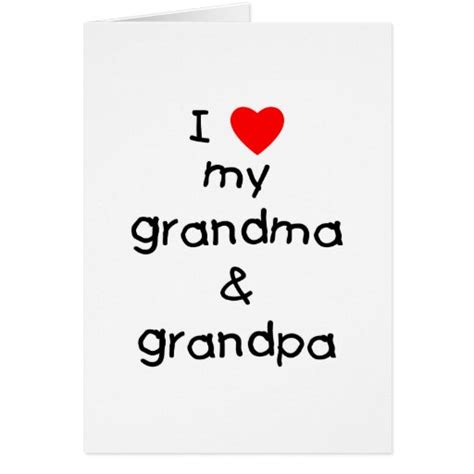 I Love My Grandma And Grandpa Card Zazzle