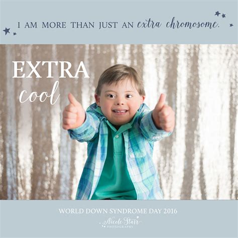 More Than an Extra Chromosome: World Down Syndrome Day 2016 | Down syndrome day, Down syndrome 