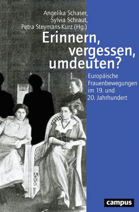 Erinnern, vergessen, umdeuten? von Angelika Schaser | ISBN ...