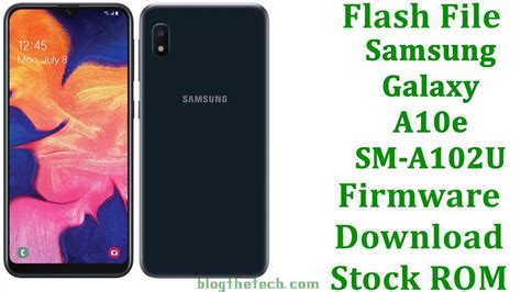 Flash File Samsung Galaxy A10e Sm A102u Firmware Download Stock Rom