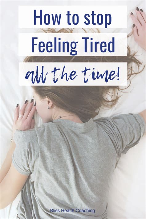 How To Stop Feeling Tired All The Time Feel Tired Feelings Health Coach