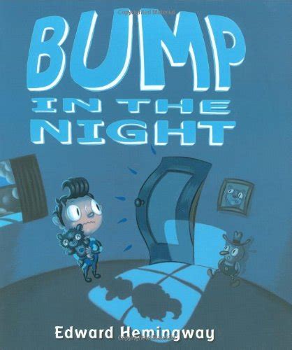 Bump In The Night Hemingway Edward Hemingway Edward 9780399247613