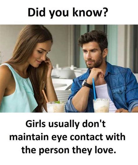 Memes Did You Know Girls Usually Dont Maintain Eye