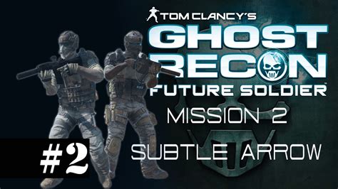 Ghost Recon Future Soldier Co Op Thai Mission2 Subtle Arrow Youtube