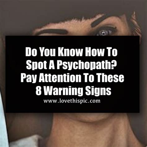 Do You Know How To Spot A Psychopath Pay Attention To These 8 Warning Signs Psychopath