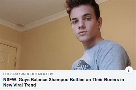 Nsfw Guys Balance Shampoo Bottles On Their Boners In New Viral Trend