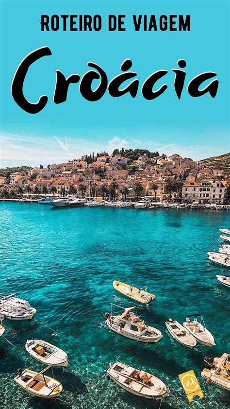 Planejamento e roteiro de viagem de dias pela Croácia Roteiros de viagem Croácia Viagem