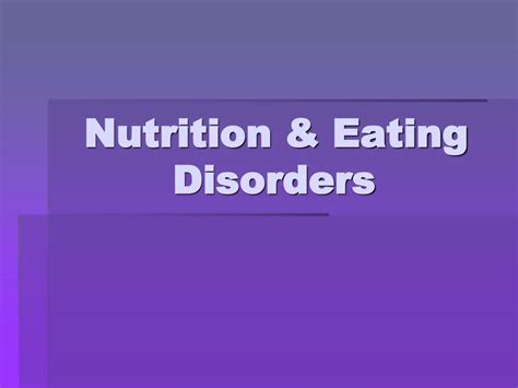 Ppt Nutrition And Eating Disorders Powerpoint Presentation Free