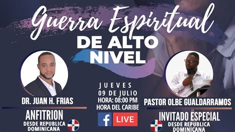 Guerra Espiritual De Alto Nivel Pastor Olbe Gualdarramos Youtube