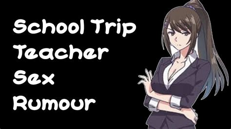 High School Trip Teacher Sex Rumour Youtube