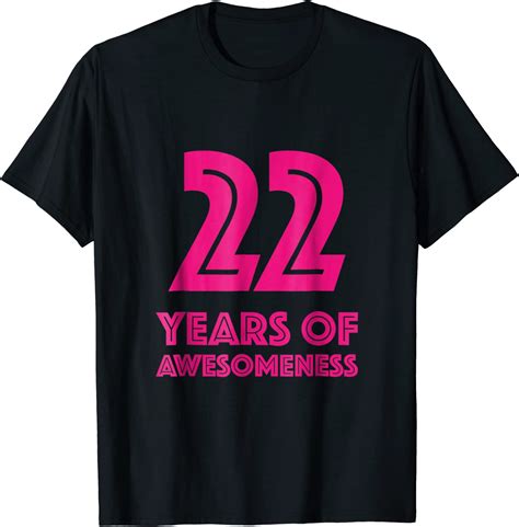 22nd Birthday Shirt T Girls Age 22 Year Old Women Tshirt