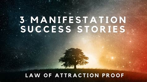 Law Of Attraction Proof 3 Incredible Success Stories Youtube