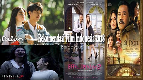 Movie download terbaru, film indonesia. 10+ Rekomendasi Film Indonesia 2018 Terbaik Sepanjang Masa