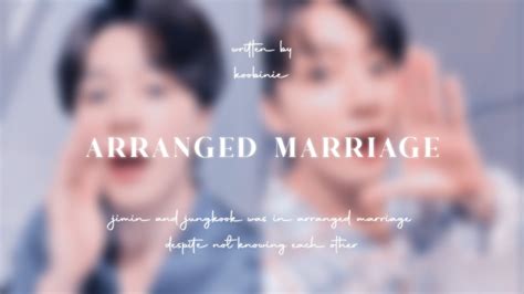 Jikook Ff Arranged Marriage Youtube