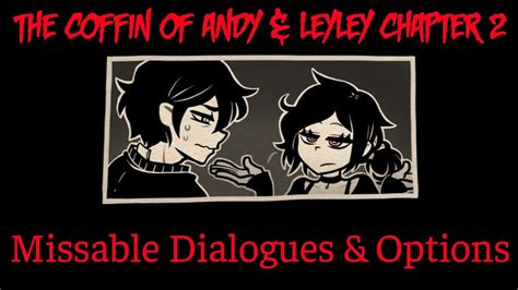 The Coffin Of Andy And Leyley Chapter 2s Missable Dialogues And Options