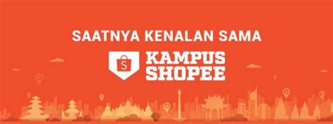 Yuk Kenalan Sama Kampus Shopee Komunitas Seller Shopee Indonesia