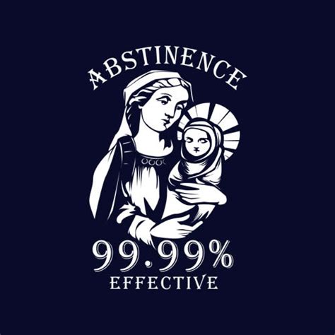 Abstinence 99 99 Effective Tshirt