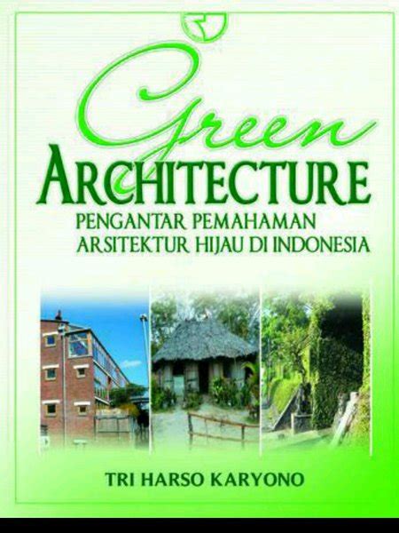 Jual Green Architecture Pengantar Pemahaman Arsitektur Hijau Di