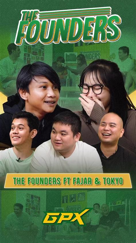 Jangan Lupa Saksikan The Founders With Fajjarsadboy And Tokyolagii