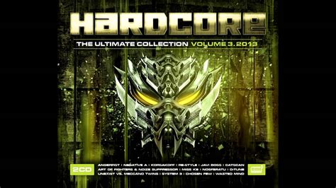 Hardcore The Ultimate Collection 2013 Vol 3 Cd2 Youtube
