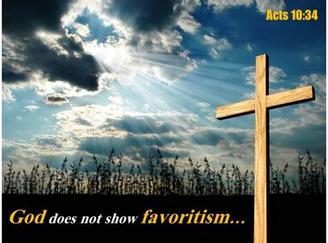 Acts 10 34 God Does Not Show Favoritism Powerpoint Church Sermon