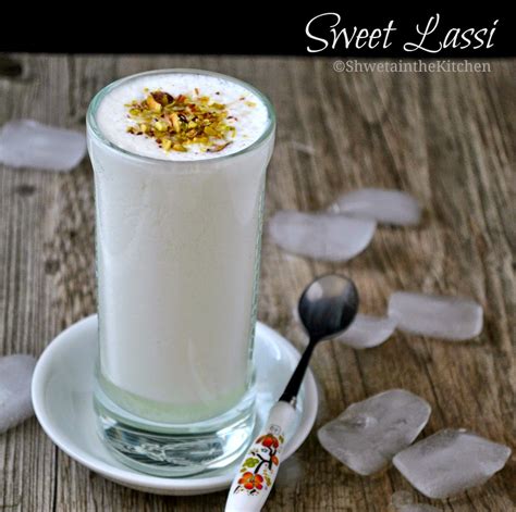 Sweet Lassi Sweet Punjabi Lassi How To Make Lassi Shweta In The