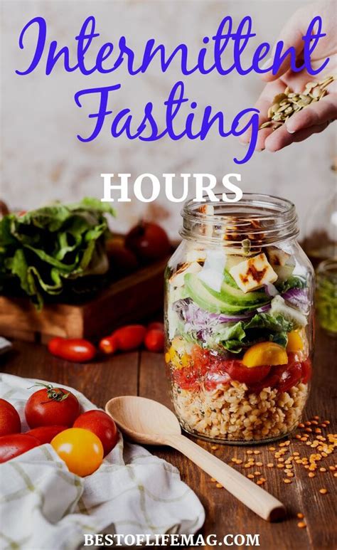 Intermittent Fasting Hours Plans And Hours To Eat The Best Of Life