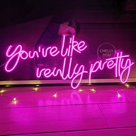 Custom You Are Like Really Pretty Neon Sign Bedroom Pink Neon Etsy