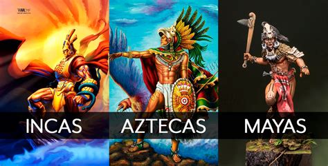 Indios Aztecas Mayas E Incas