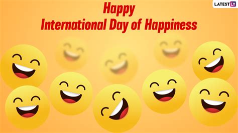 International Day Of Happiness 2023 Wishes And Greetings Share