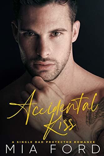 Accidental Kiss By Mia Ford Goodreads