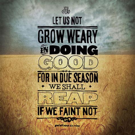 People understand doing well and it may not display this or other websites correctly. Do Not Grow Weary- Day 27