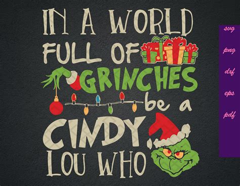 In A World Full Of Grinches Be A Cindy Lou Who Svg Png Eps Dxf Etsy